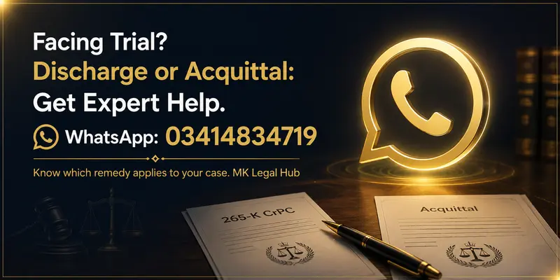 Facing trial discharge or acquittal Get expert legal help MK Legal Hub WhatsApp 03414834719