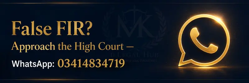 Emergency FIR quashment legal consultation banner — MK Legal Hub WhatsApp 03414834719