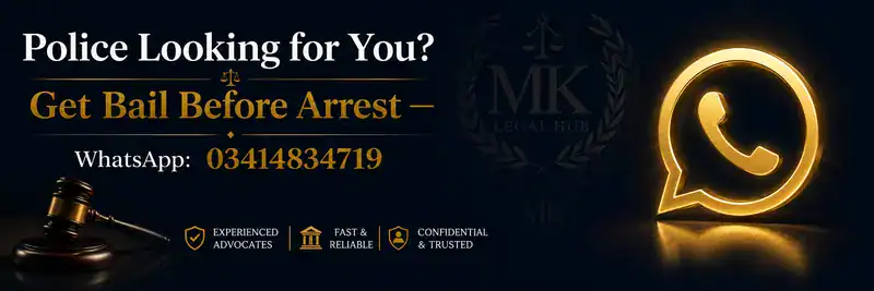 Emergency pre-arrest bail legal consultation — MK Legal Hub WhatsApp 03414834719 Balochistan
